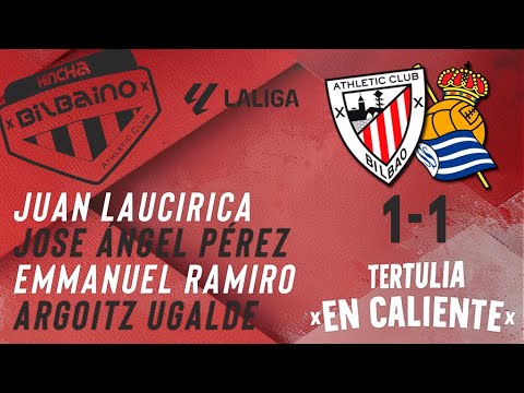 "Tertulia En caliente" /  Athletic Club - Real Sociedad / J22ª Liga 2025/26 / Domingo 01/02/26