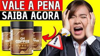 GH COFFEE É BOM? 😱(FUNCIONA MESMO?)😱 GH COFFEE VALE A PENA? GH COFFEE É CONFIÁVEL? GH COFFEE COMPRAR