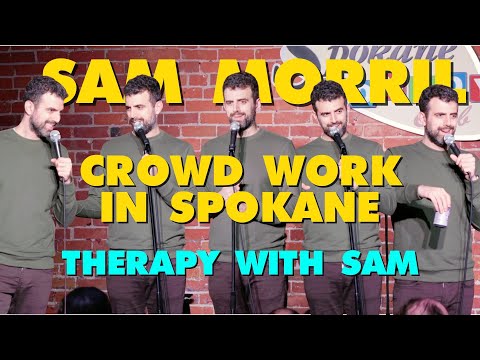 Sam Morril Crowd Work in Spokane | Therapy With Sam
