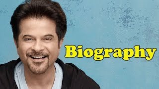 Anil Kapoor - Biography