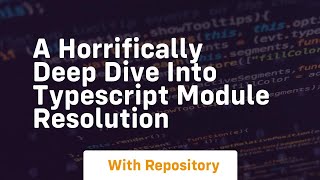 a horrifically deep dive into typescript module resolution