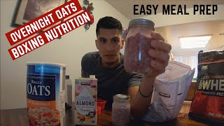 Boxing Nutrition | Overnight Oats | Pre-Workout Meal