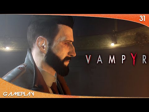 VAMPYR | Le théâtre - Episode 31 - GAMEPLAY FR