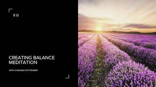 Creating Balance Meditation