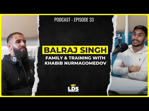 Balraj Singh - Family, Training with Khabib Nurmagomedov, Racism in Boxing | E33