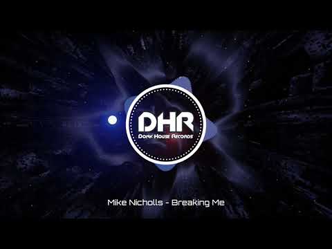 Mike Nicholls - Breaking Me - DHR