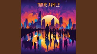 Download lagu Take a While mp3