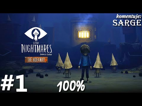 Zagrajmy w Little Nightmares EE: The Hideaway DLC PL (100%) odc. 1 - Kryjówka