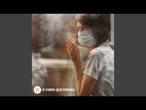 O Vidro Que Separa - Rafa Bassani