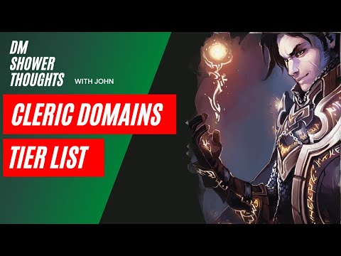 Cleric Domain Tier List -  John | DM Shower Thoughts