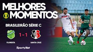 DUAS CABEÇADAS DE ALMANAQUE - Floresta 1x1 Santa Cruz - Melhores Momentos - Série C