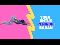 Yoga Untuk Meninggikan Badan Yoga Pemula By Yoganesia