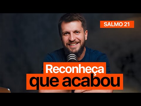 SALMO 21 - Como encerrar ciclos com sabedoria? | SALMOTERAPIA#21 - Dr. Jonatas Leonio