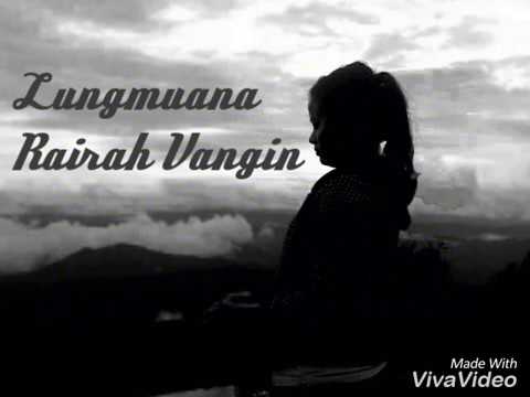 Lungmuana - Rairah Vangin (Lyrics Video)