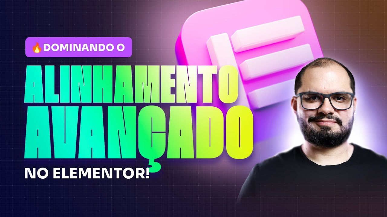 🔥Aprenda a DOMINAR O ALINHAMENTO AVANÇADO usando Containers no Elementor!!!