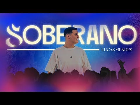 Lucas Mendes - Soberano (Official Music Video)