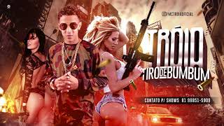 MC TROIA - TIRO DE BUMBUM - MÚSICA NOVA