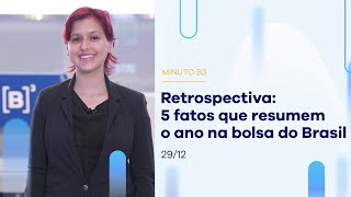 Retrospectiva 2022 na B3: veja os 5 fatos que resumem o ano | Minuto B3 – 29/12/2022