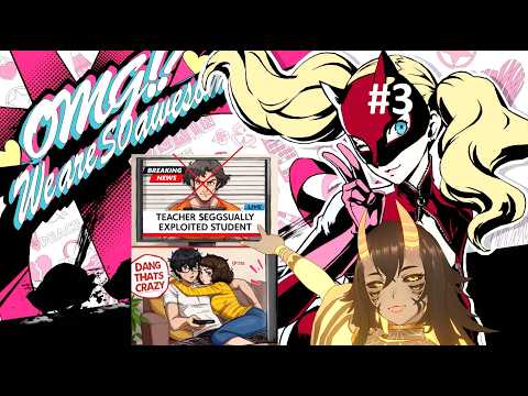 [ Persona 5 Royal ] KAMOSHIDA DOES WHAT TO ANN AND HER BESTIE!? #003