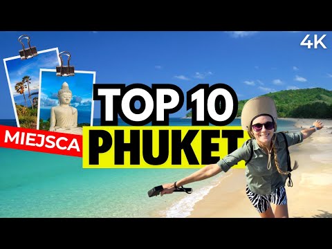 TOP 10: Best Beaches and Places in Phuket – Thailand