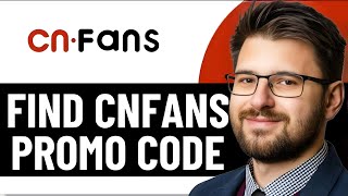 HOW TO FIND CNFANS PROMO CODE - 2026 | FULL GUIDE