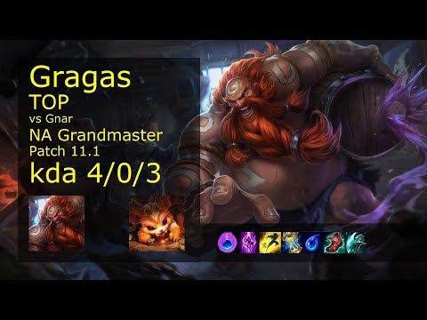 Gragas vs Gnar Top - NA Grandmaster 4/0/3 Patch 11.1 Gameplay