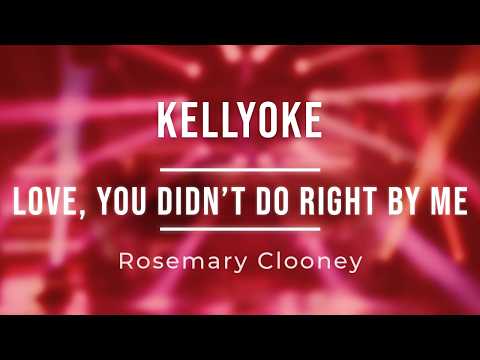 Love, You Didn't Do Right By Me - Rosemary…