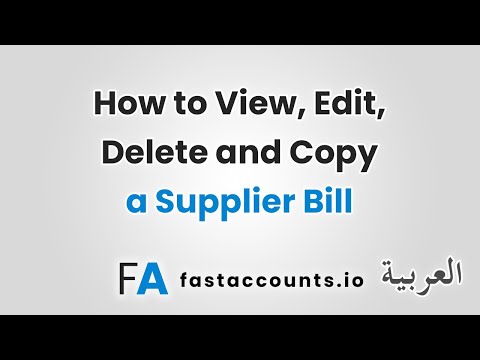 How to View, Edit, Delete and Copy a Supplier Bill – العربية