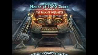 Let's Play Casual Games! House of 1000 Doors: The Palm of Zoroaster - Part 1 of 2