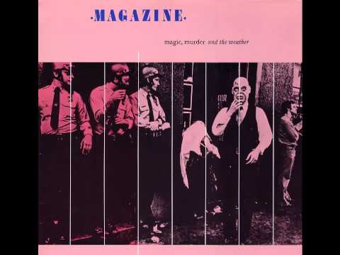 Magazine - Magic, Murder and the Weather (Private Remaster) - 08 Naked Eye
