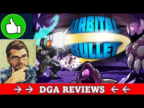 Dad on a Budget: Orbital Bullet – The 360° Rogue-lite Review