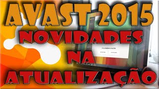 preview picture of video 'AVAST 2015 - Novidades na Atualização'