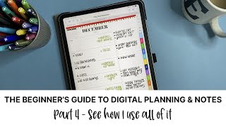 The Beginner's Guide to Digital Planning and Notes: Part 4 - See how I use all of it.
