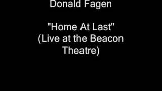Donald Fagen - Home At Last (Live at the Beacon Theatre) [HQ Audio]