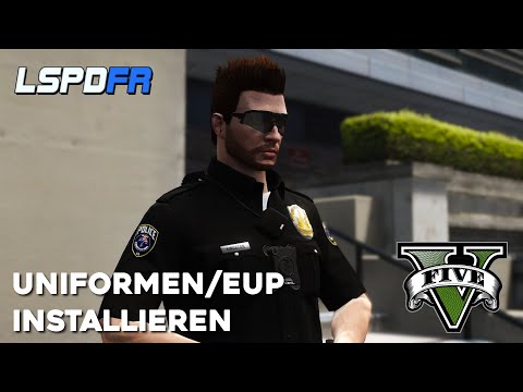 Uniformen/EUP für LSPD:FR Installieren & Deinstallieren | LSPD:FR Tutorials