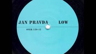 Jan Pravda - Low