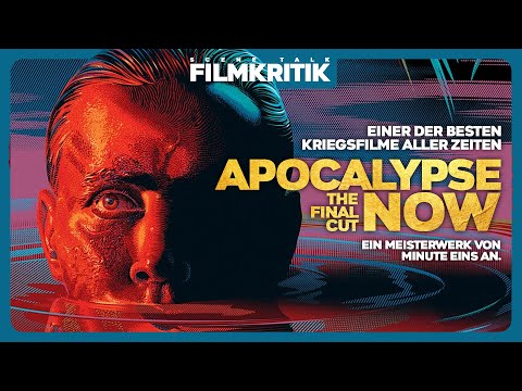 APOCALYPSE NOW - FINAL CUT | Kritik/Review zur finalen Fassung des 40 Jahre alten Klassikers