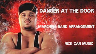 &quot;Danger at the Door (D&#39;Lo Brown Entrance Theme)&quot; - WWE Theme for Marching Band