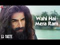 Wahi Hai Mera Ram - Lyrical | Lavaste | Sonu Nigam | Omkar Kapoor & Manoj Joshi