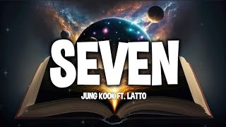 Jung Kook Ft. Latto - Seven (Lyrics)