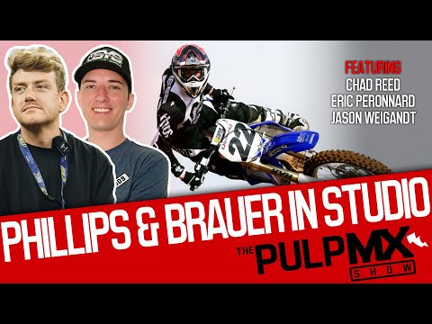 PulpMX Show 643 - Chad Reed, Eric Peronnard, Weigandt w/ Lewis Phillips & Kellen Brauer in Studio