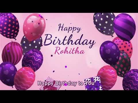 Happy Birthday Rohitha | Rohitha Happy Birthday Song