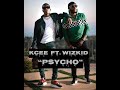 Kcee Psycho Ft Wizkid AUDIO OFFICIAL