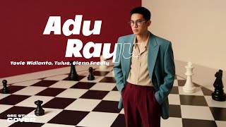 Download lagu Cover Adu Rayu - Yovie Widianto, Tulus, Glenn Fredly | Pop Jazz Fusion Version | orestudio mp3