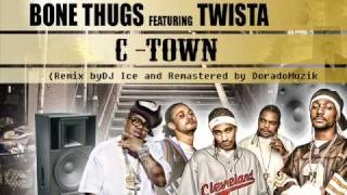 Bone Thugs~N~Harmony Feat.Twista - C-Town (DJ Ice Remix Full version)