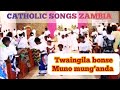Twaingila Bonse Catholic Best Songs Zambia Official Audio Catholicsongs Zambia