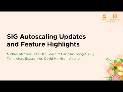 SIG Autoscaling Updates and Feature Highlights