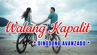 Walang Kapalit - DINGDONG AVANZADO Karaoke HD