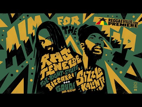 Ras Tewelde, Sizzla & The Right Stuff - Aim For The Top & Gaudi Dub Version [Official Audio 2021]
