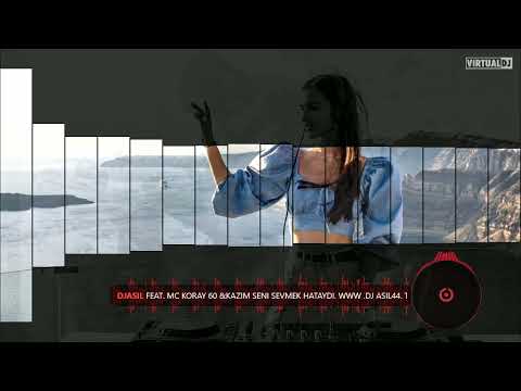 DjAsiL Ft. Mc KoRaY 60 & Kazim Seni Sevmek Hataydi